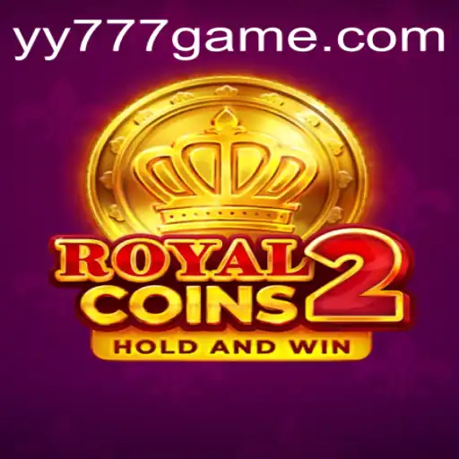 Discover the Thrilling World of RoyalCoins2: Unveil the Secrets of YY777